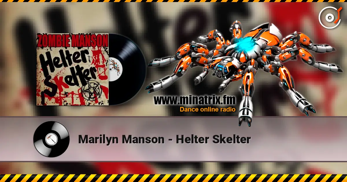 Marilyn Manson - Helter Skelter escuchar en línea en alta calidad | Minatrix.FM