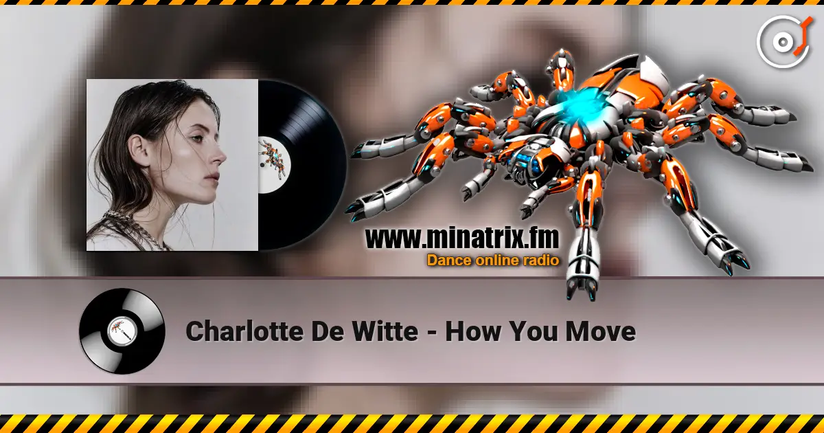 Charlotte De Witte - How You Move 在线收听高音质 | Minatrix.FM