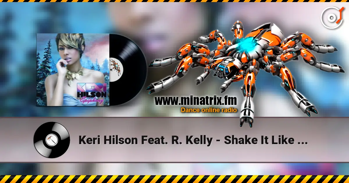 Keri Hilson Feat. R. Kelly - Shake It Like A Dog слухати онлайн у високій якості | Minatrix.FM