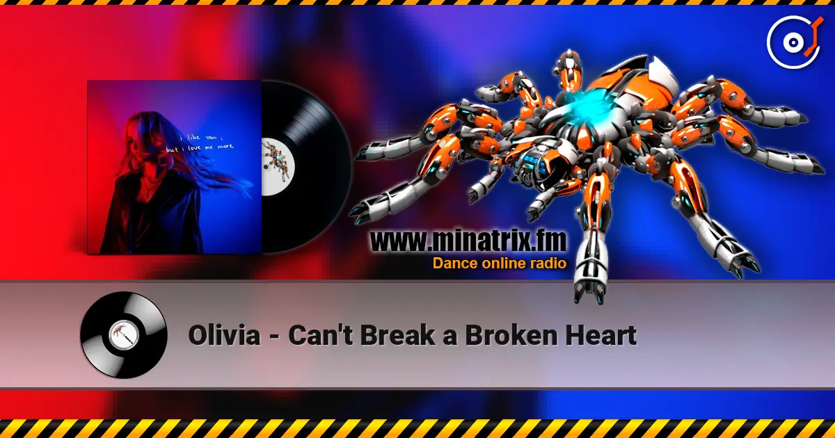 Olivia - Can't Break a Broken Heart слушать онлайн в высоком качестве | Minatrix.FM