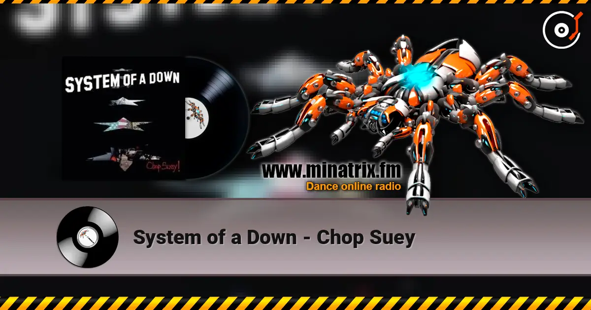 System of a Down - Chop Suey слушать онлайн в высоком качестве | Minatrix.FM