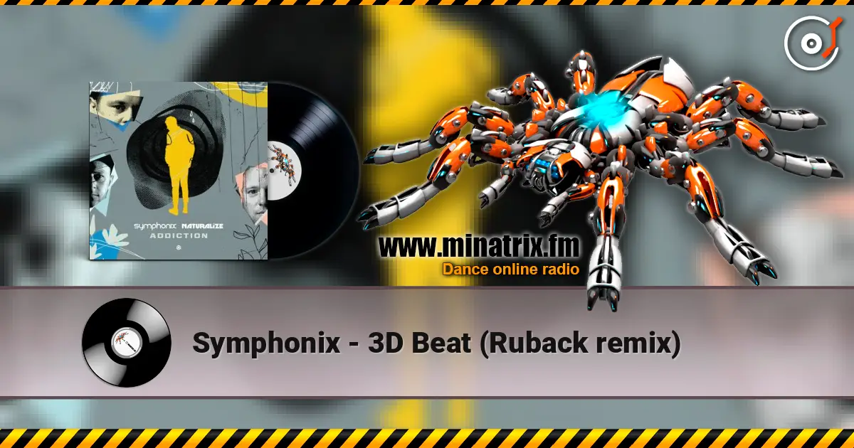 Symphonix - 3D Beat (Ruback remix) online in hoher Qualität hören | Minatrix.FM