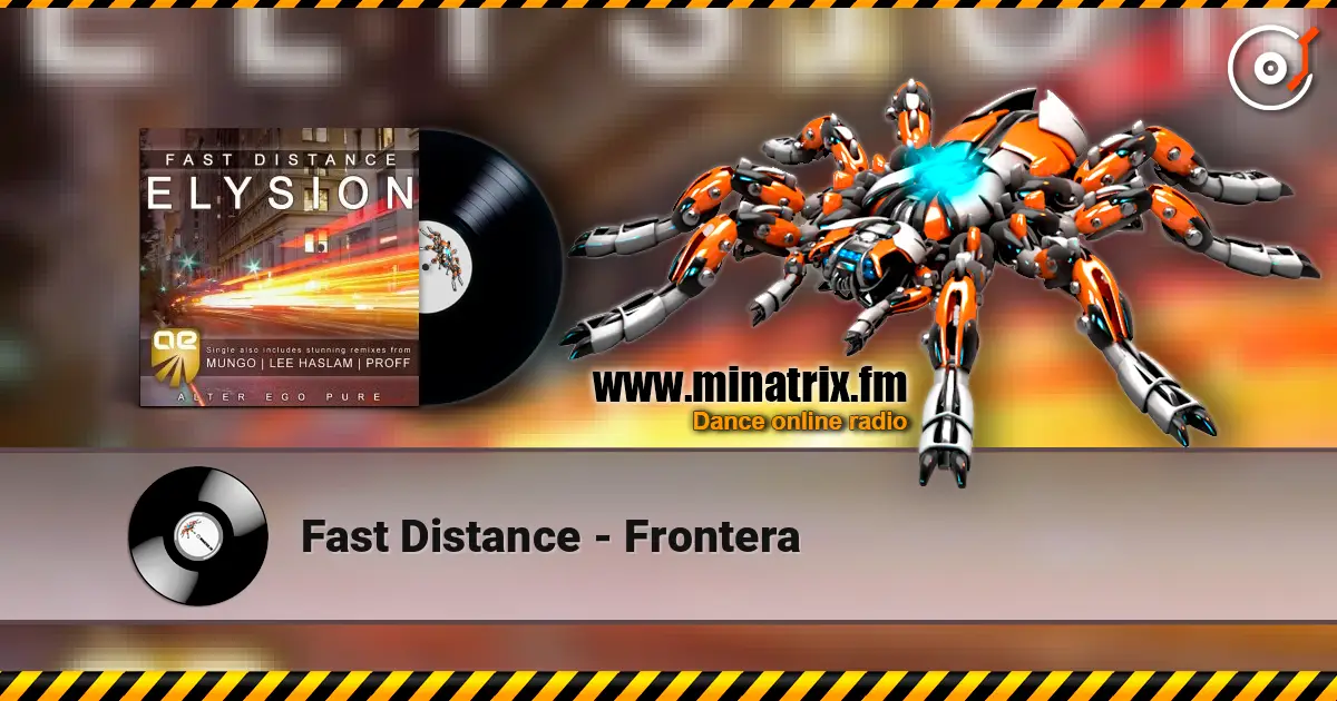 Fast Distance - Frontera listen online in high quality | Minatrix.FM