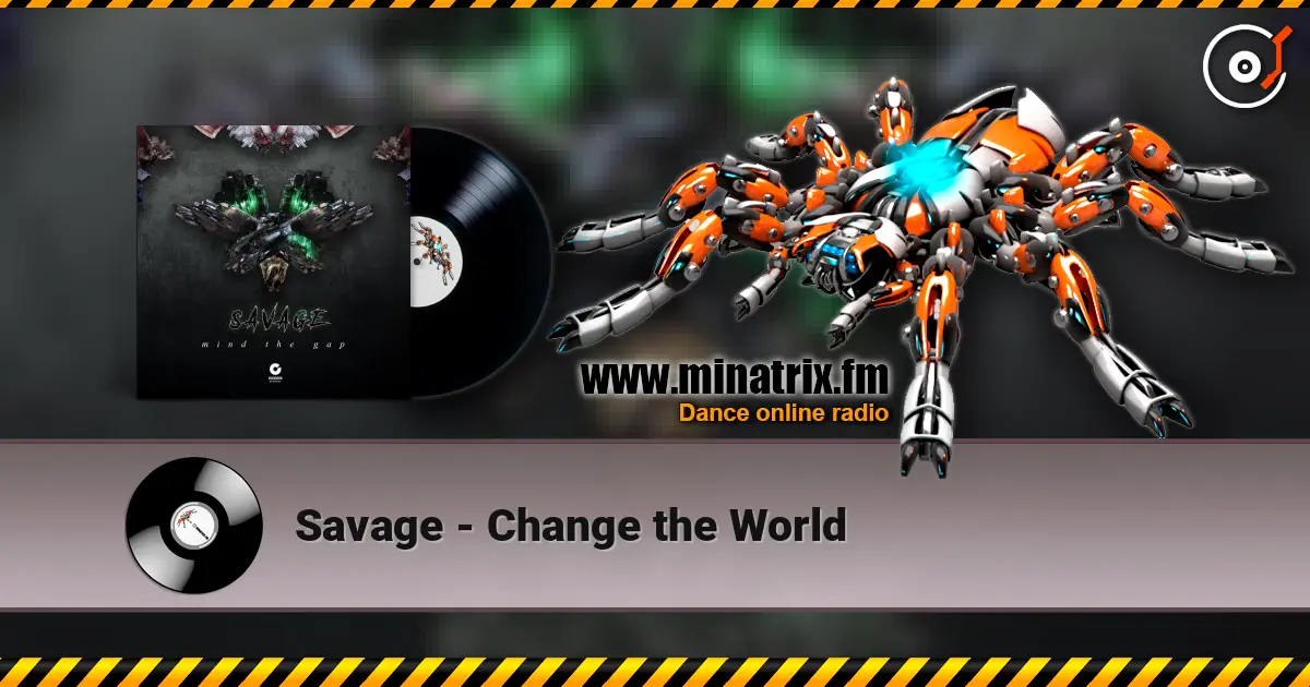 Savage - Change the World слушать онлайн в высоком качестве | Minatrix.FM