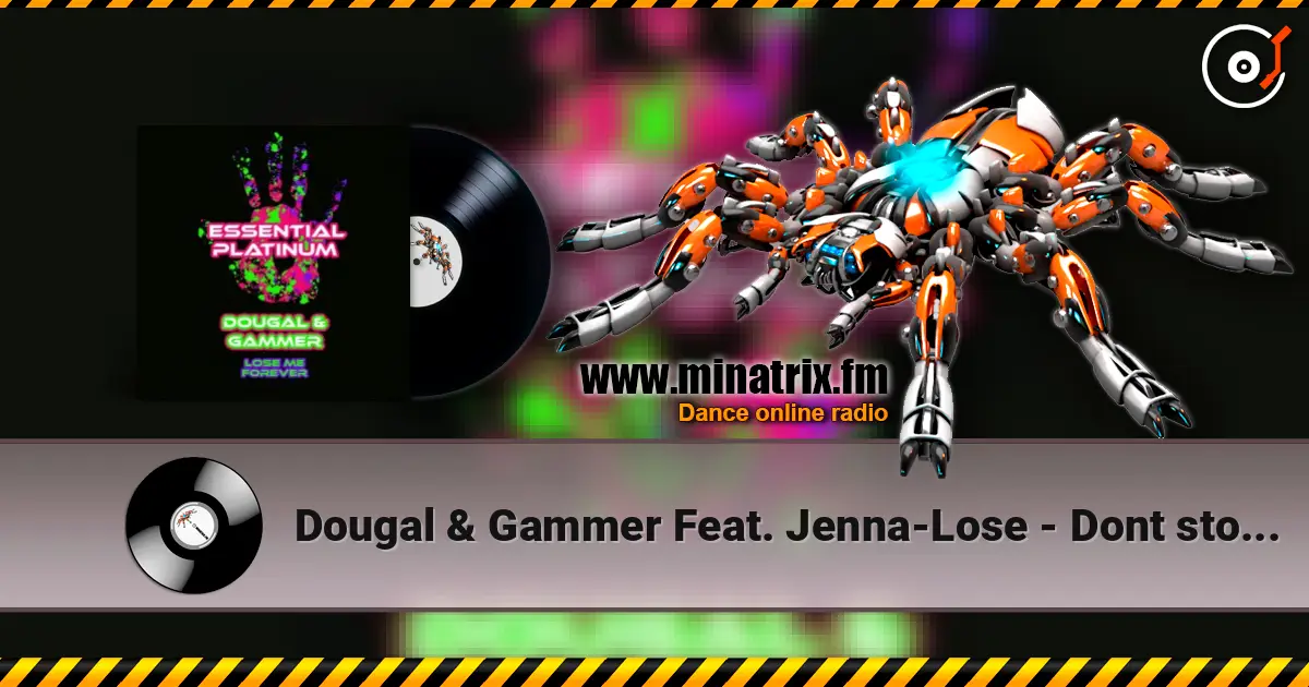 Dougal & Gammer Feat. Jenna-Lose - Dont stop go escuchar en línea en alta calidad | Minatrix.FM