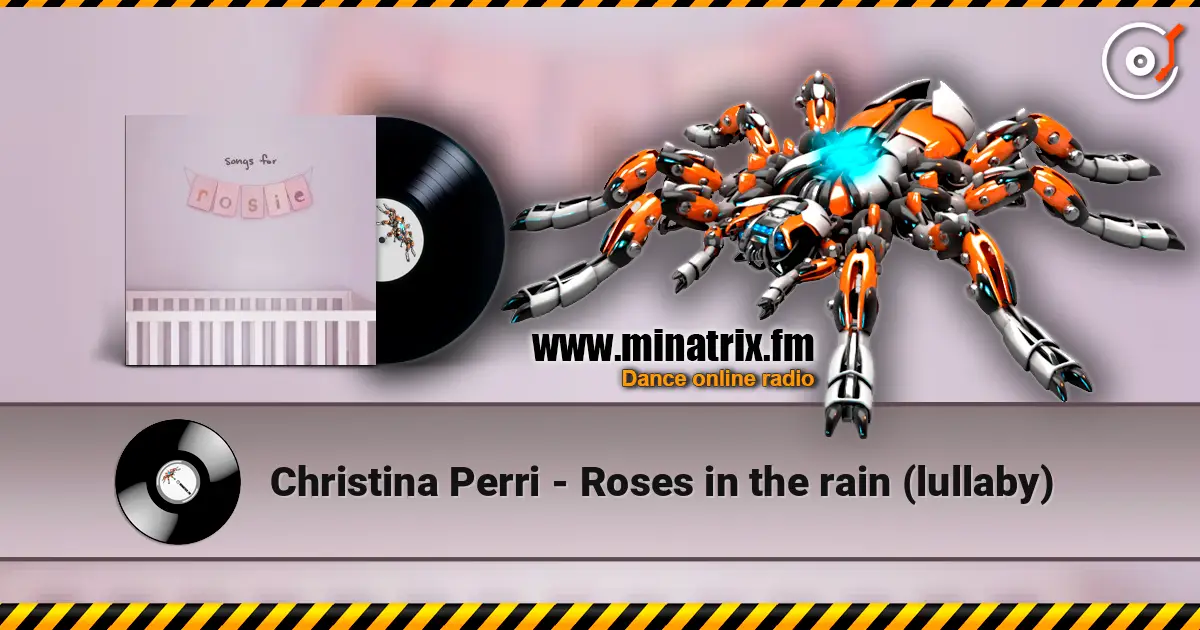 Christina Perri - Roses in the rain (lullaby) слушать онлайн в высоком качестве | Minatrix.FM