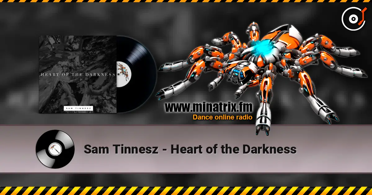 Sam Tinnesz - Heart of the Darkness слушать онлайн в высоком качестве | Minatrix.FM