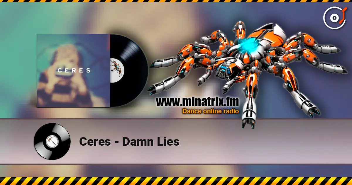 Ceres - Damn Lies слушать онлайн в высоком качестве | Minatrix.FM