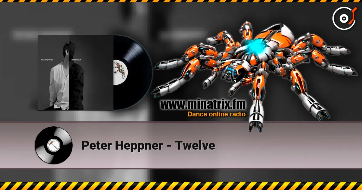 Peter Heppner - Twelve online in hoher Qualität hören | Minatrix.FM