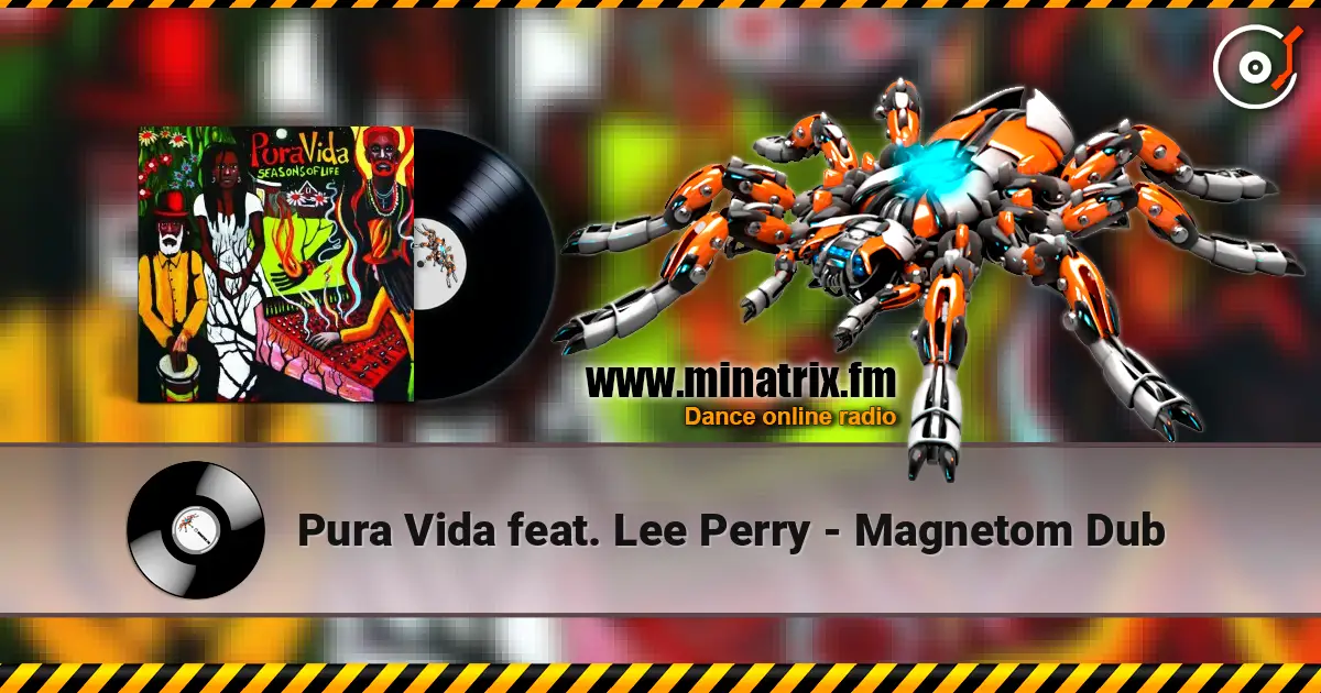Pura Vida feat. Lee Perry - Magnetom Dub слушать онлайн в высоком качестве | Minatrix.FM