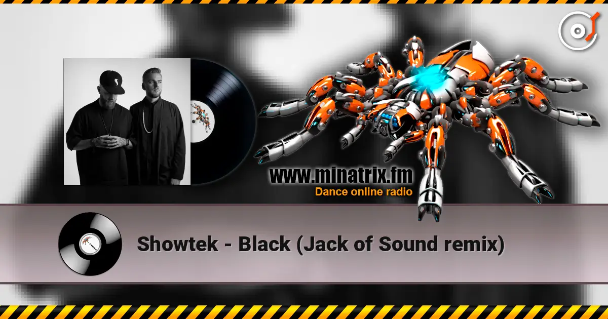 Showtek - Black (Jack of Sound remix) слушать онлайн в высоком качестве | Minatrix.FM
