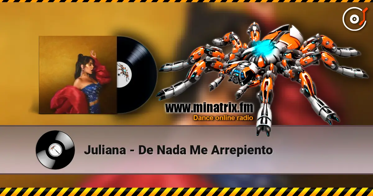 Juliana - De Nada Me Arrepiento escuchar en línea en alta calidad | Minatrix.FM