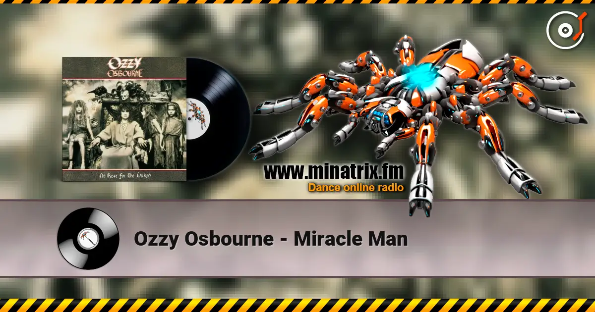 Ozzy Osbourne - Miracle Man écouter en ligne en haute qualité | Minatrix.FM