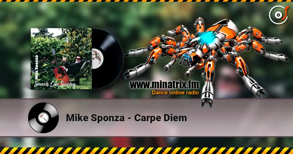 Mike Sponza - Carpe Diem слушать онлайн в высоком качестве | Minatrix.FM
