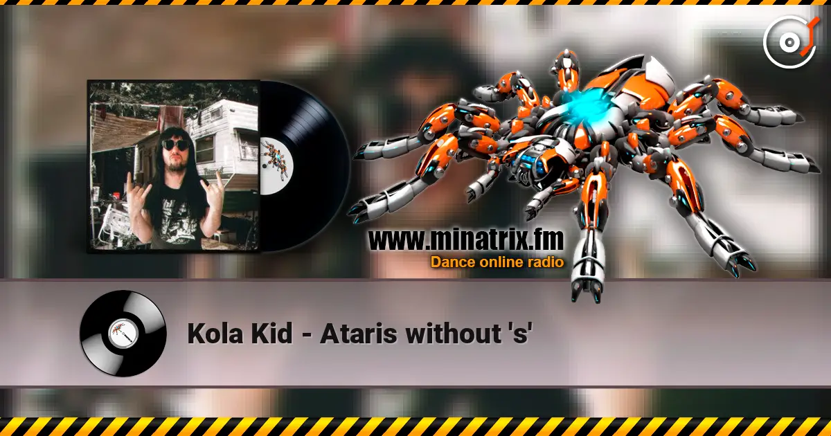 Kola Kid - Ataris without 's' слушать онлайн в высоком качестве | Minatrix.FM