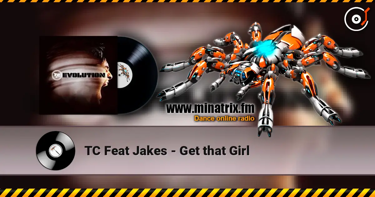 TC Feat Jakes - Get that Girl слушать онлайн в высоком качестве | Minatrix.FM