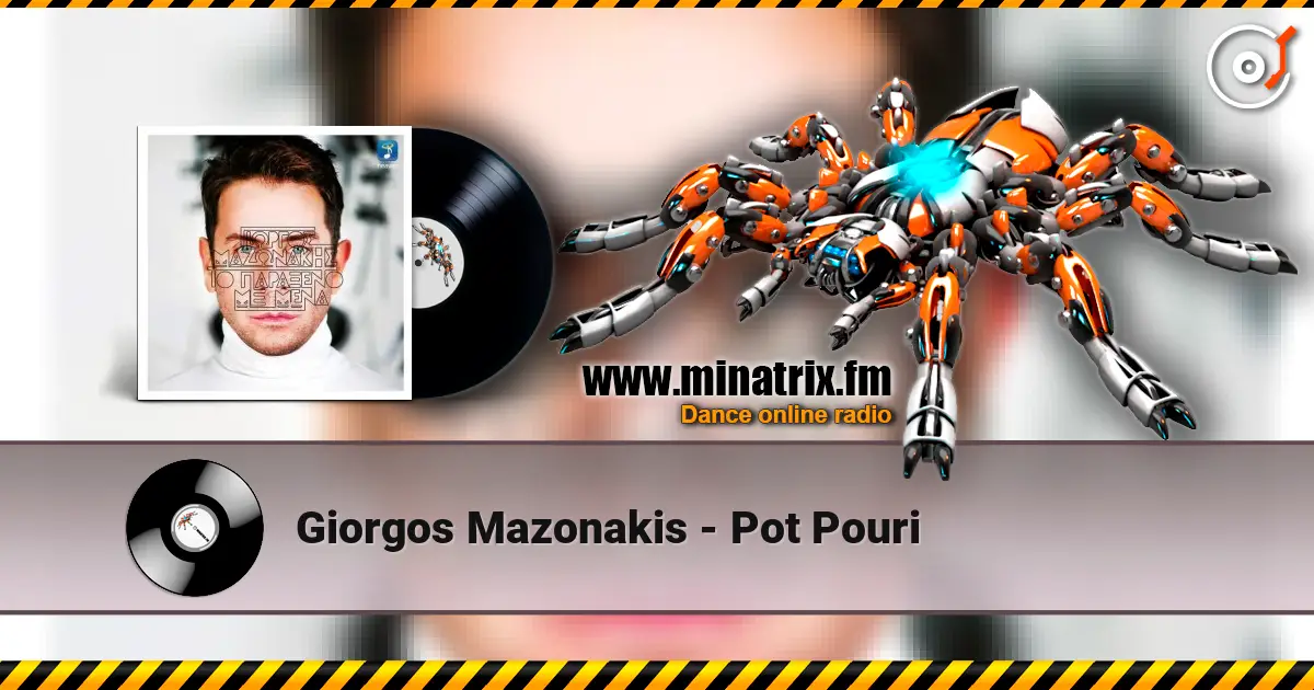 Giorgos Mazonakis - Pot Pouri escuchar en línea en alta calidad | Minatrix.FM