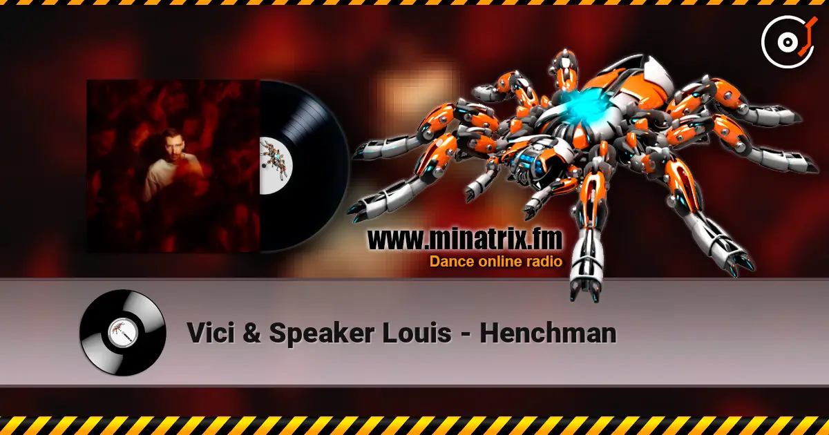 Vici & Speaker Louis - Henchman слушать онлайн в высоком качестве | Minatrix.FM