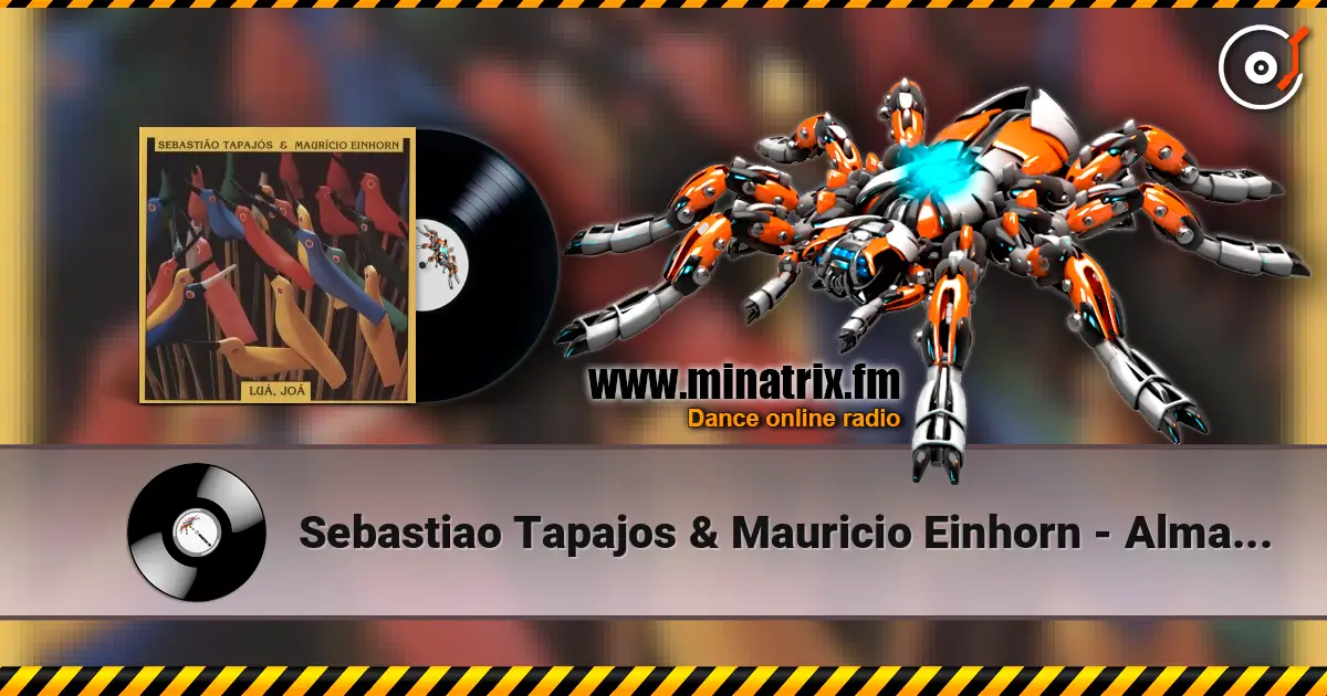 Sebastiao Tapajos & Mauricio Einhorn - Alma Nomade online in hoher Qualität hören | Minatrix.FM