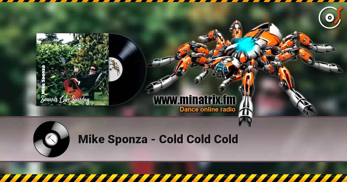 Mike Sponza - Cold Cold Cold слушать онлайн в высоком качестве | Minatrix.FM