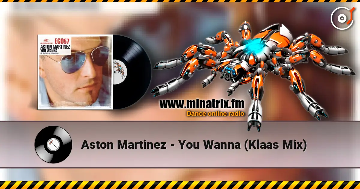 Aston Martinez - You Wanna (Klaas Mix) слушать онлайн в высоком качестве | Minatrix.FM