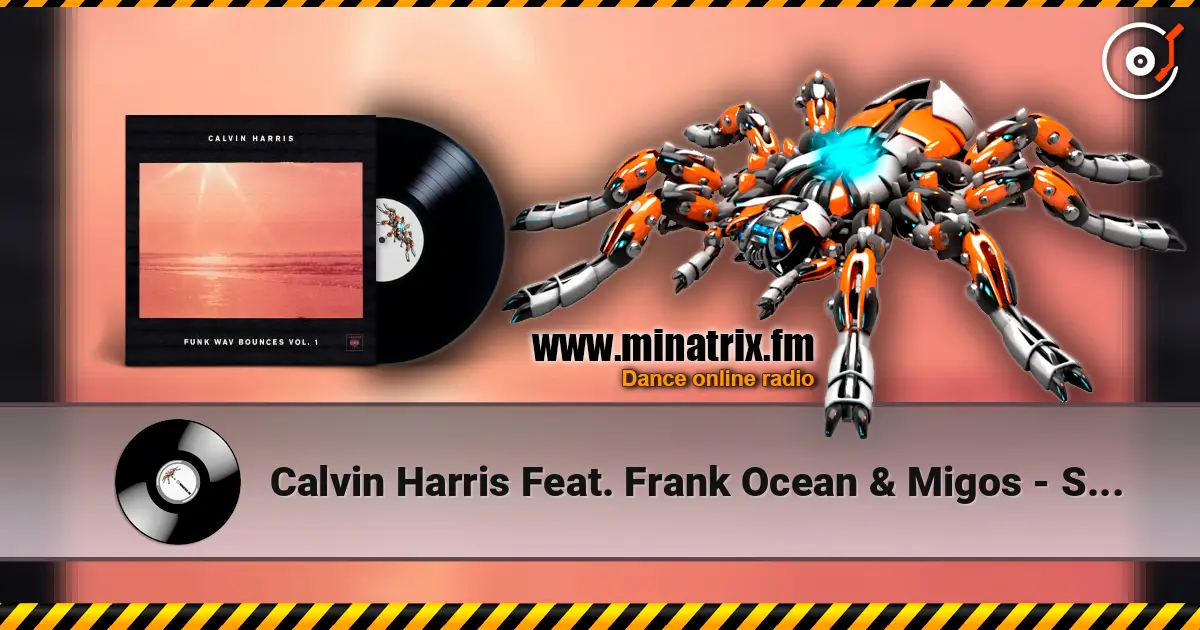 Calvin Harris Feat. Frank Ocean & Migos - Slide слушать онлайн в высоком качестве | Minatrix.FM