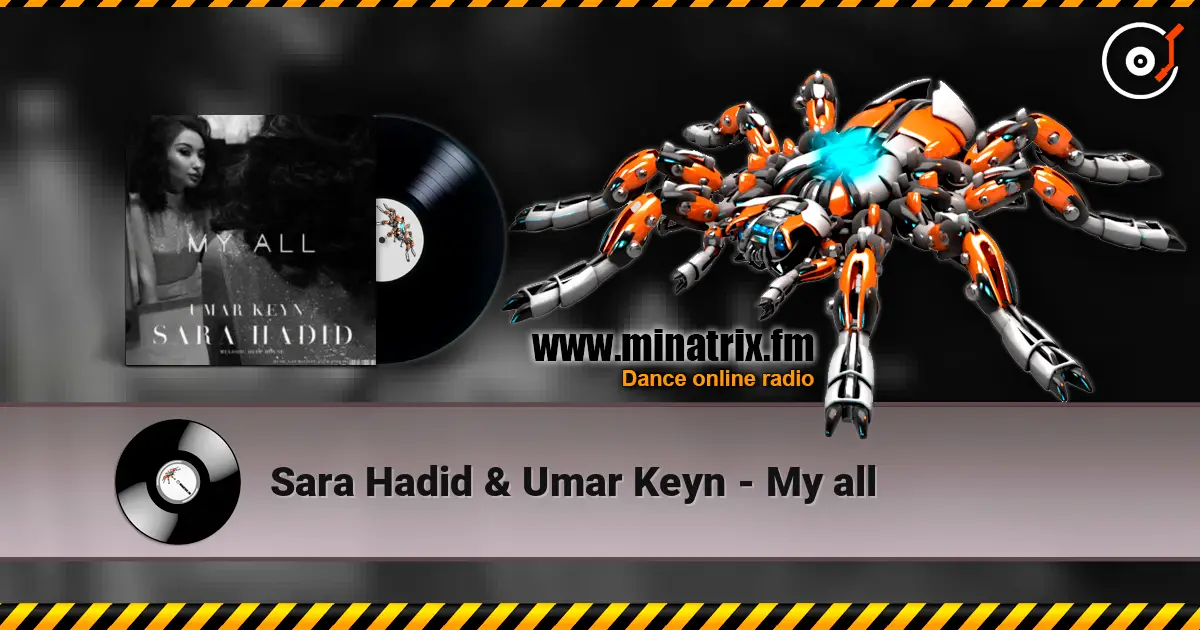 Sara Hadid & Umar Keyn - My all слушать онлайн в высоком качестве | Minatrix.FM