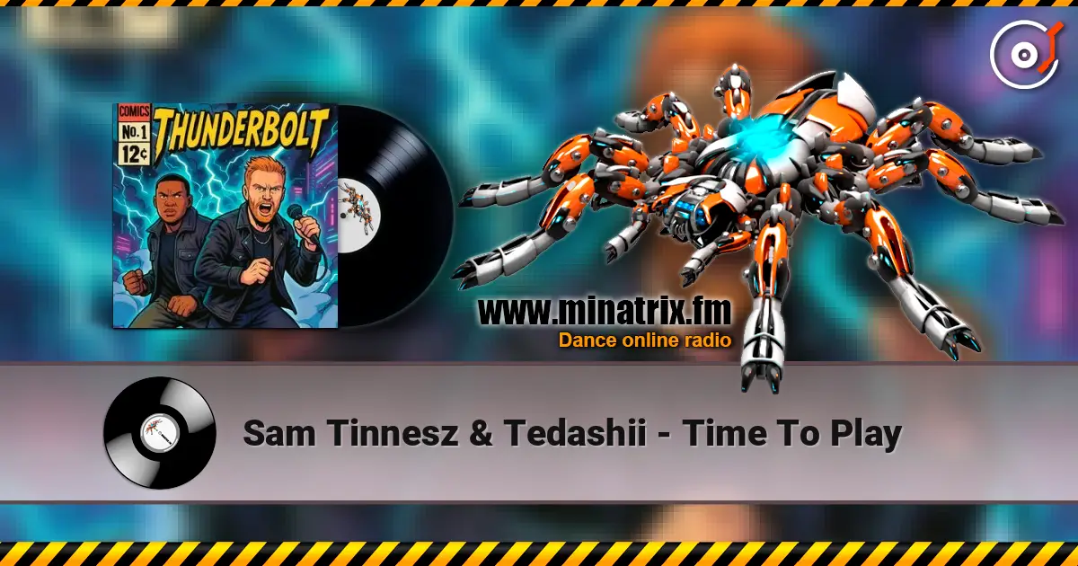 Sam Tinnesz & Tedashii - Time To Play слушать онлайн в высоком качестве | Minatrix.FM