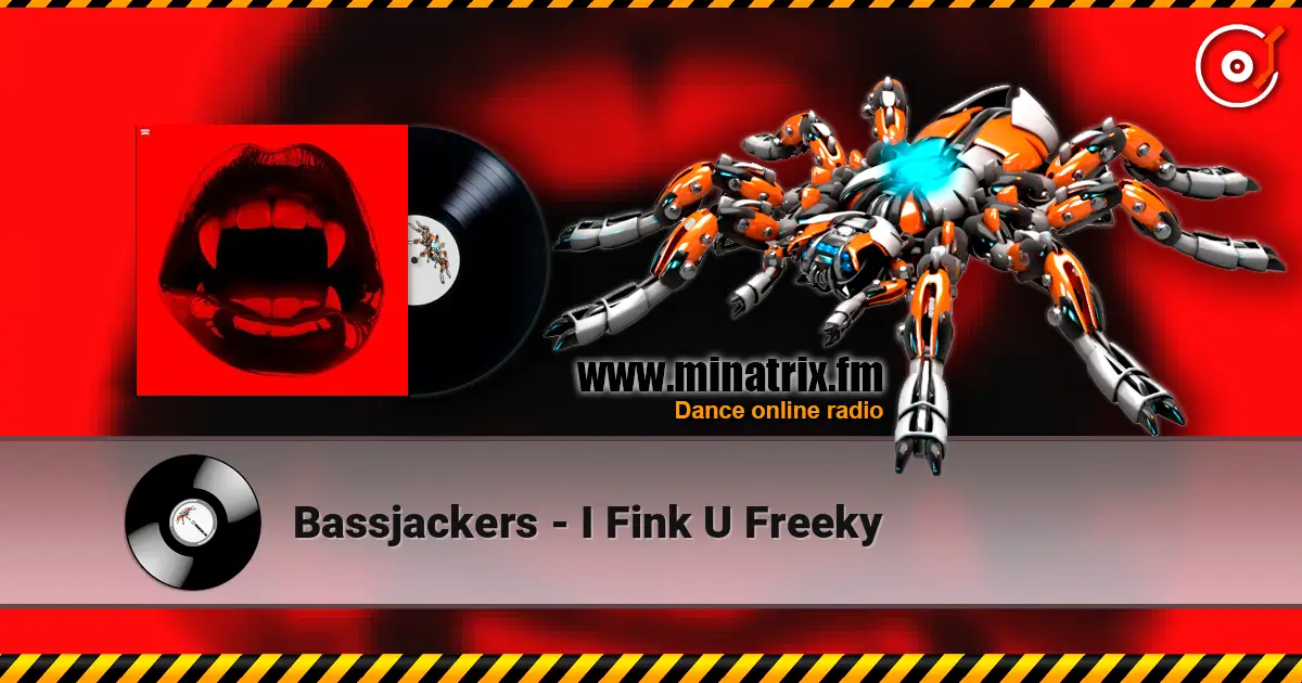 Bassjackers - I Fink U Freeky online in hoher Qualität hören | Minatrix.FM