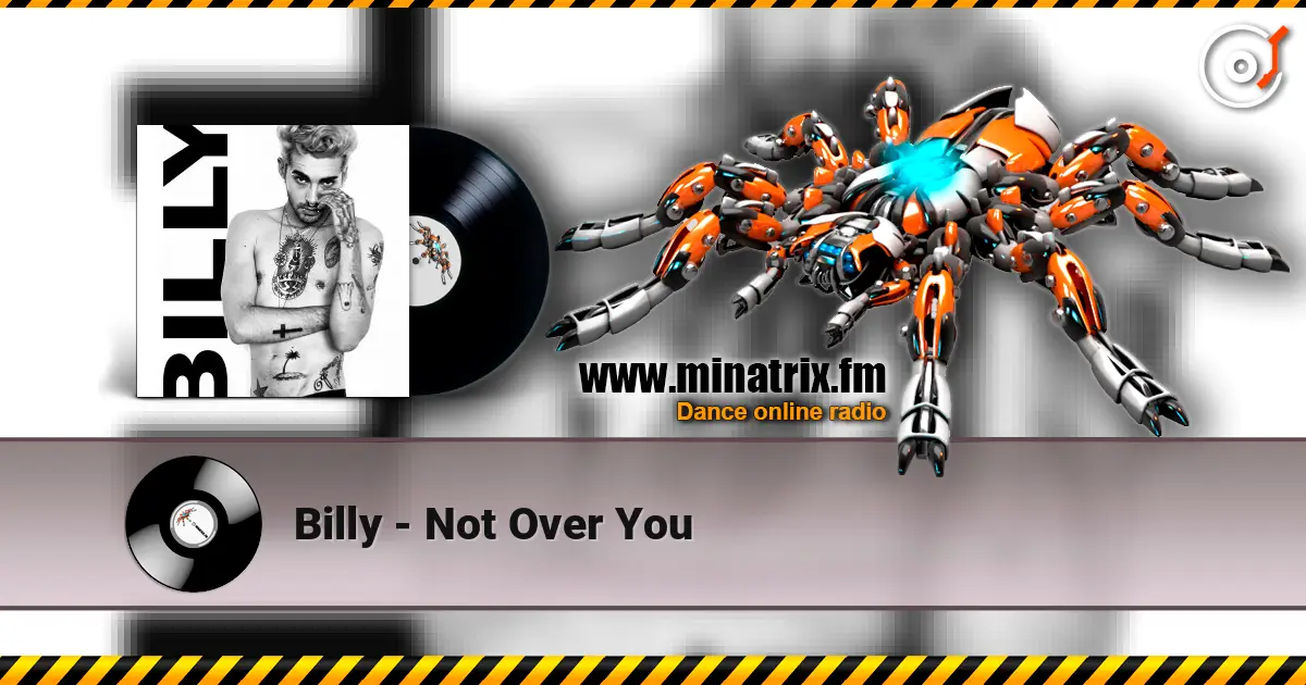 Billy - Not Over You слушать онлайн в высоком качестве | Minatrix.FM