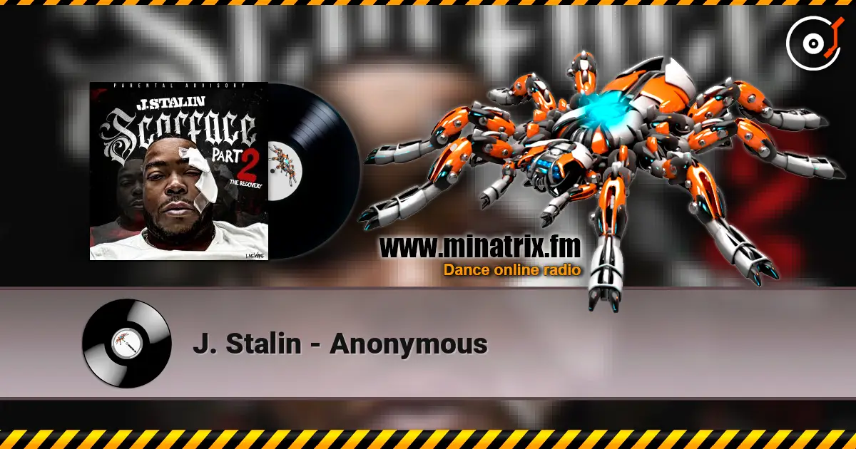 J. Stalin - Anonymous escuchar en línea en alta calidad | Minatrix.FM