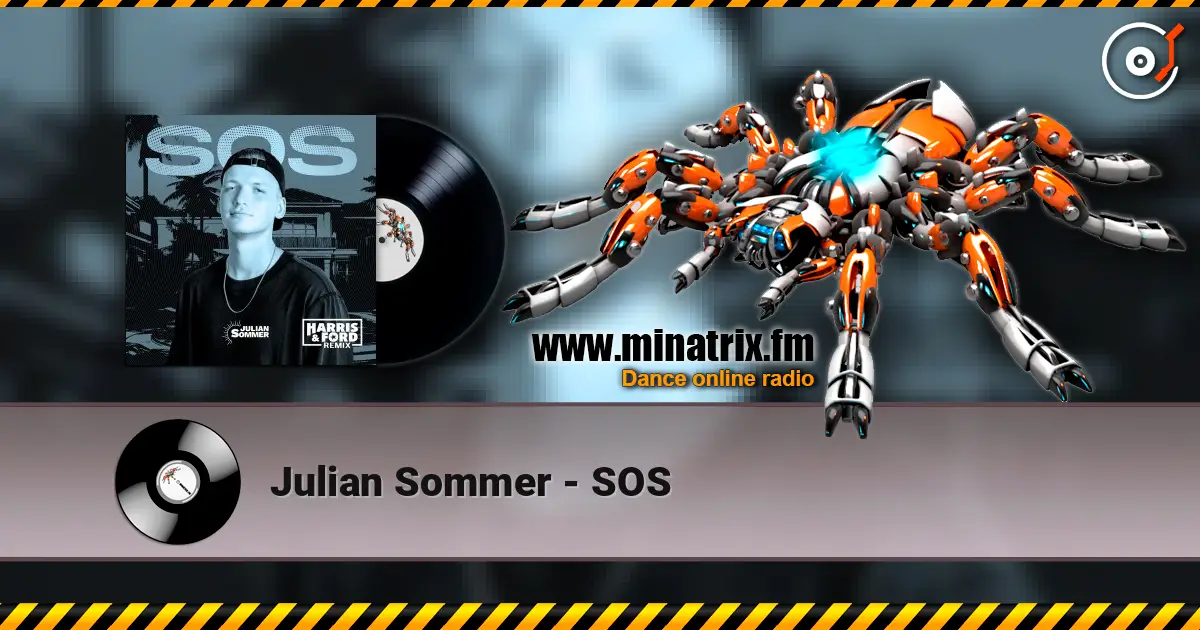 Julian Sommer - SOS слушать онлайн в высоком качестве | Minatrix.FM