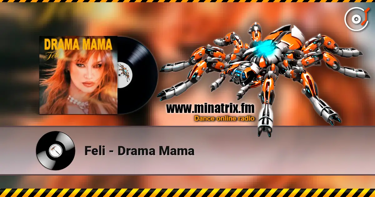 Feli - Drama Mama слушать онлайн в высоком качестве | Minatrix.FM