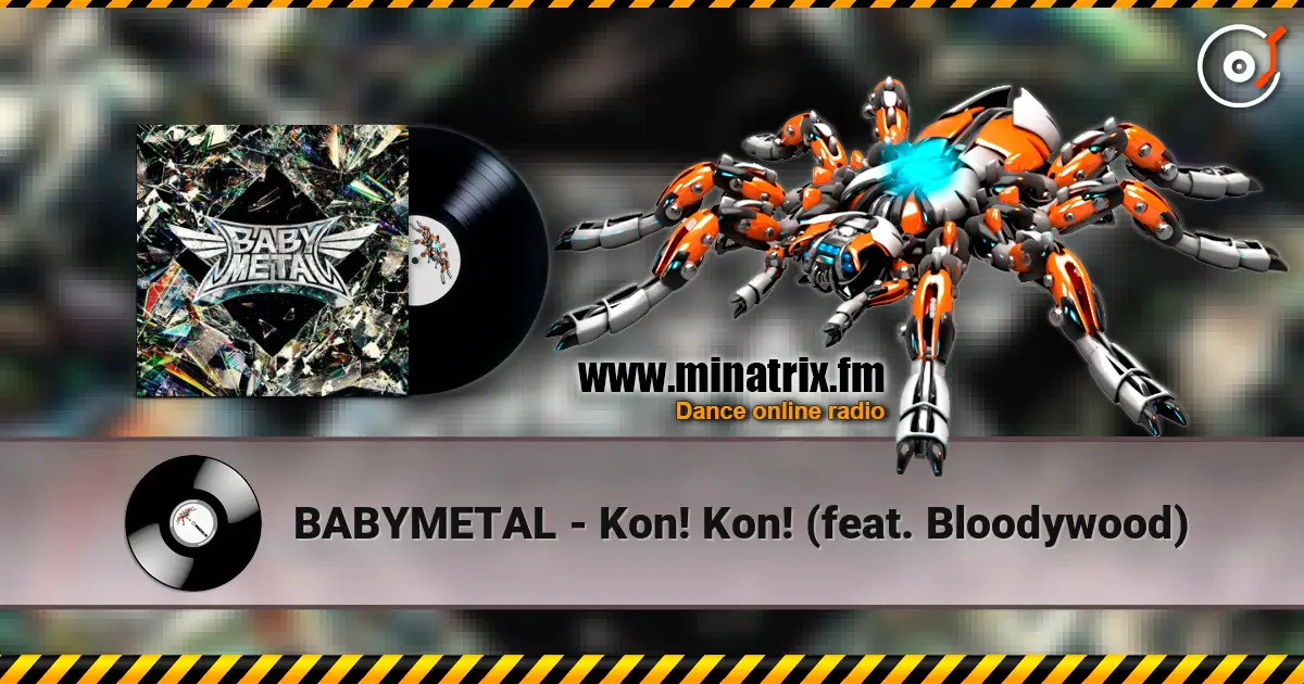 BABYMETAL - Kon! Kon! (feat. Bloodywood) слушать онлайн в высоком качестве | Minatrix.FM