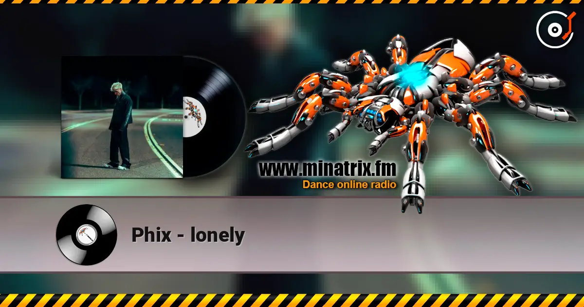 Phix - lonely слушать онлайн в высоком качестве | Minatrix.FM