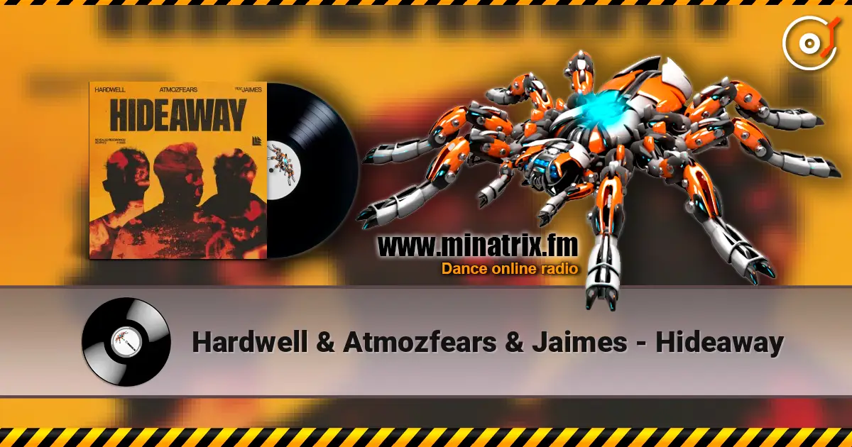 Hardwell & Atmozfears & Jaimes - Hideaway слушать онлайн в высоком качестве | Minatrix.FM