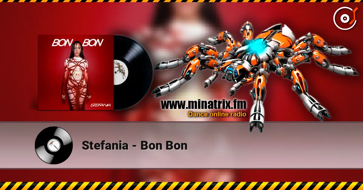 Stefania - Bon Bon слушать онлайн в высоком качестве | Minatrix.FM