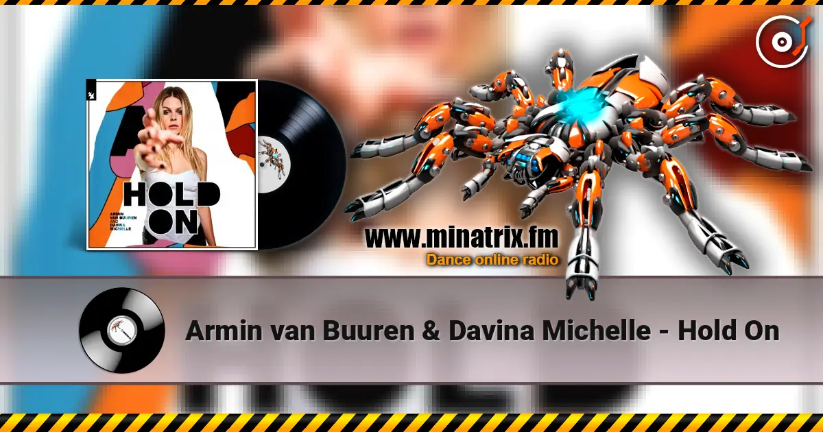 Armin van Buuren & Davina Michelle - Hold On слухати онлайн у високій якості | Minatrix.FM