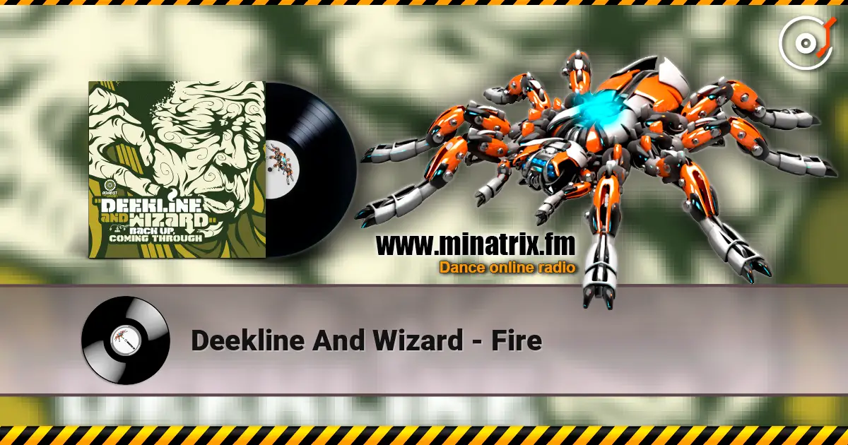 Deekline And Wizard - Fire online in hoher Qualität hören | Minatrix.FM