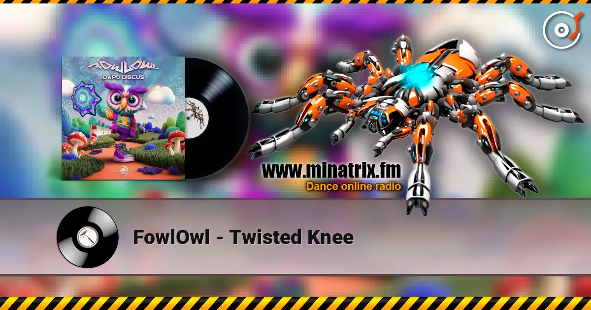 FowlOwl - Twisted Knee слушать онлайн в высоком качестве | Minatrix.FM