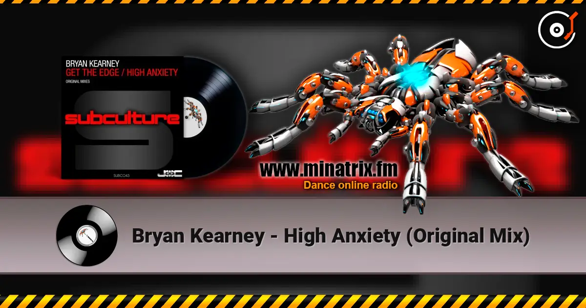 Bryan Kearney - High Anxiety (Original Mix) слушать онлайн в высоком качестве | Minatrix.FM