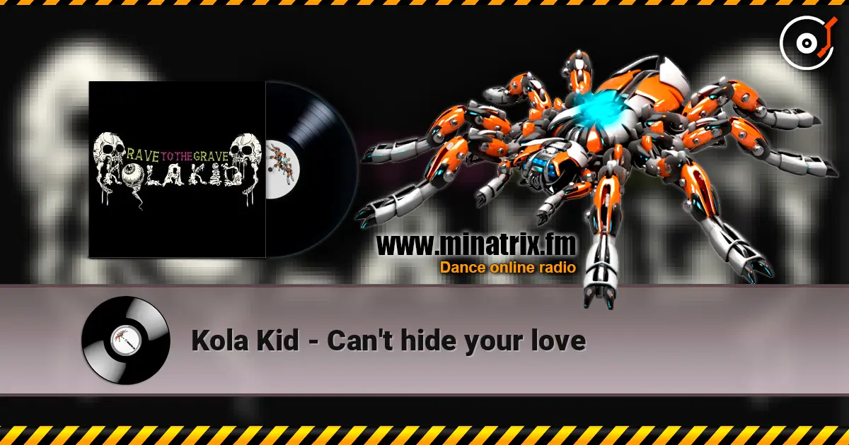 Kola Kid - Can't hide your love слушать онлайн в высоком качестве | Minatrix.FM