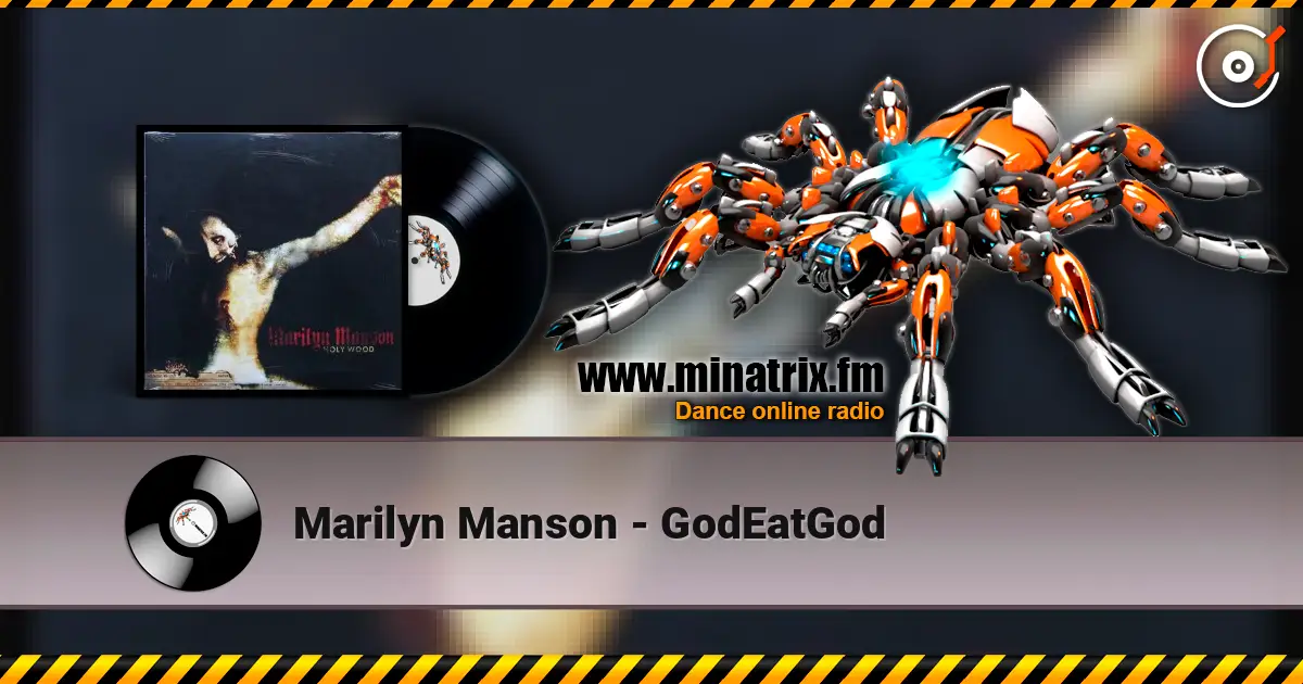 Marilyn Manson - GodEatGod écouter en ligne en haute qualité | Minatrix.FM