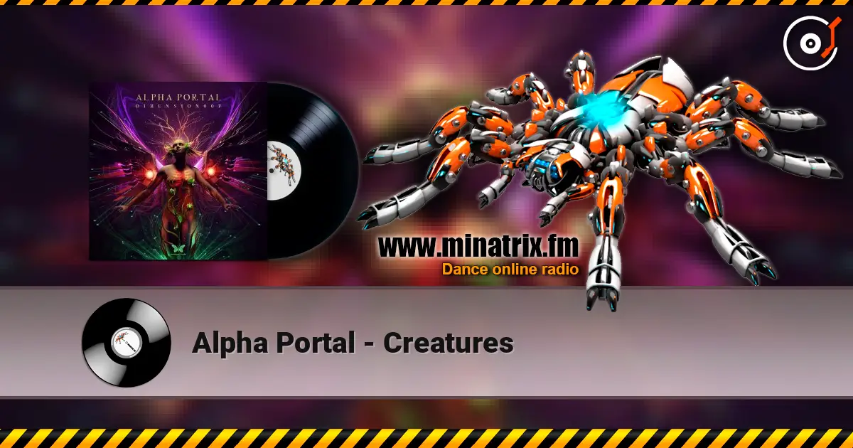 Alpha Portal - Creatures слушать онлайн в высоком качестве | Minatrix.FM