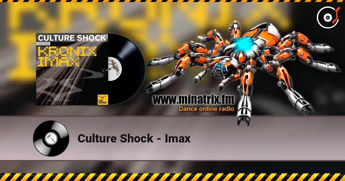 Culture Shock - Imax escuchar en línea en alta calidad | Minatrix.FM