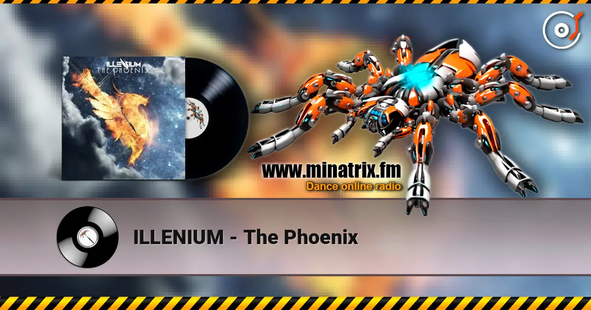 ILLENIUM - The Phoenix écouter en ligne en haute qualité | Minatrix.FM