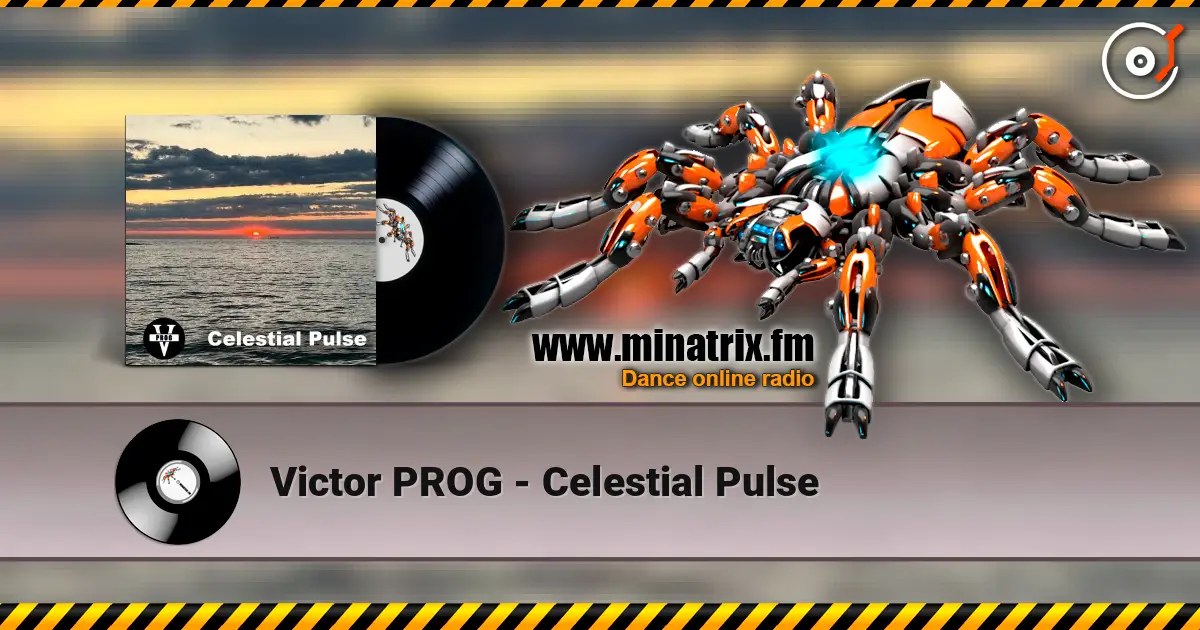 Victor PROG - Celestial Pulse 在线收听高音质 | Minatrix.FM