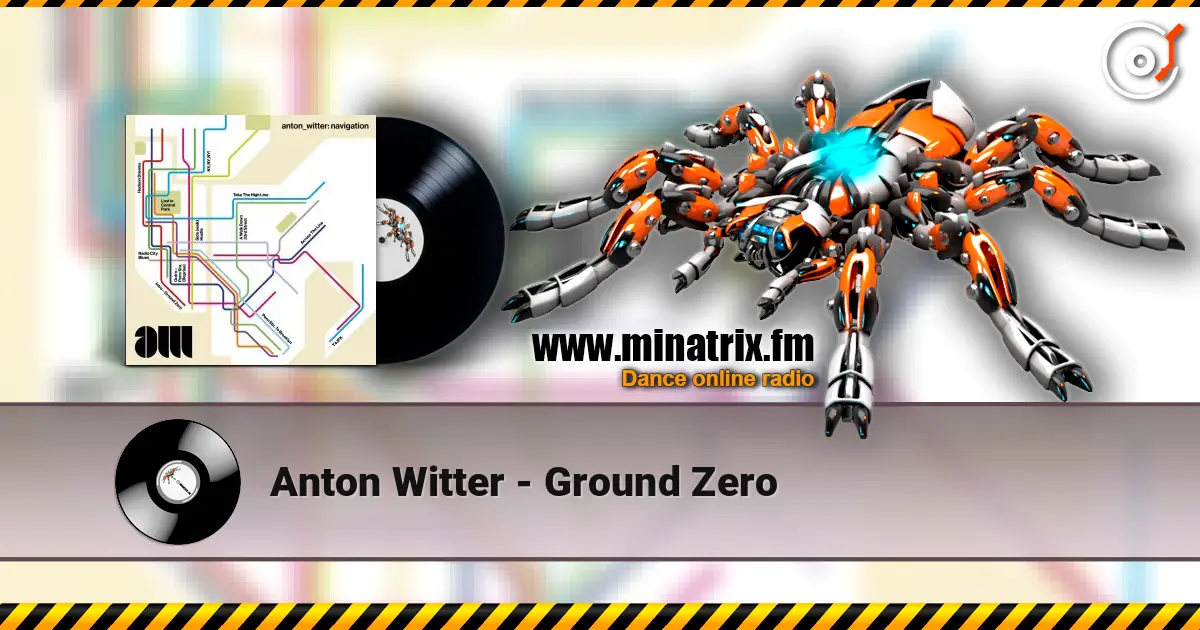 Anton Witter - Ground Zero écouter en ligne en haute qualité | Minatrix.FM