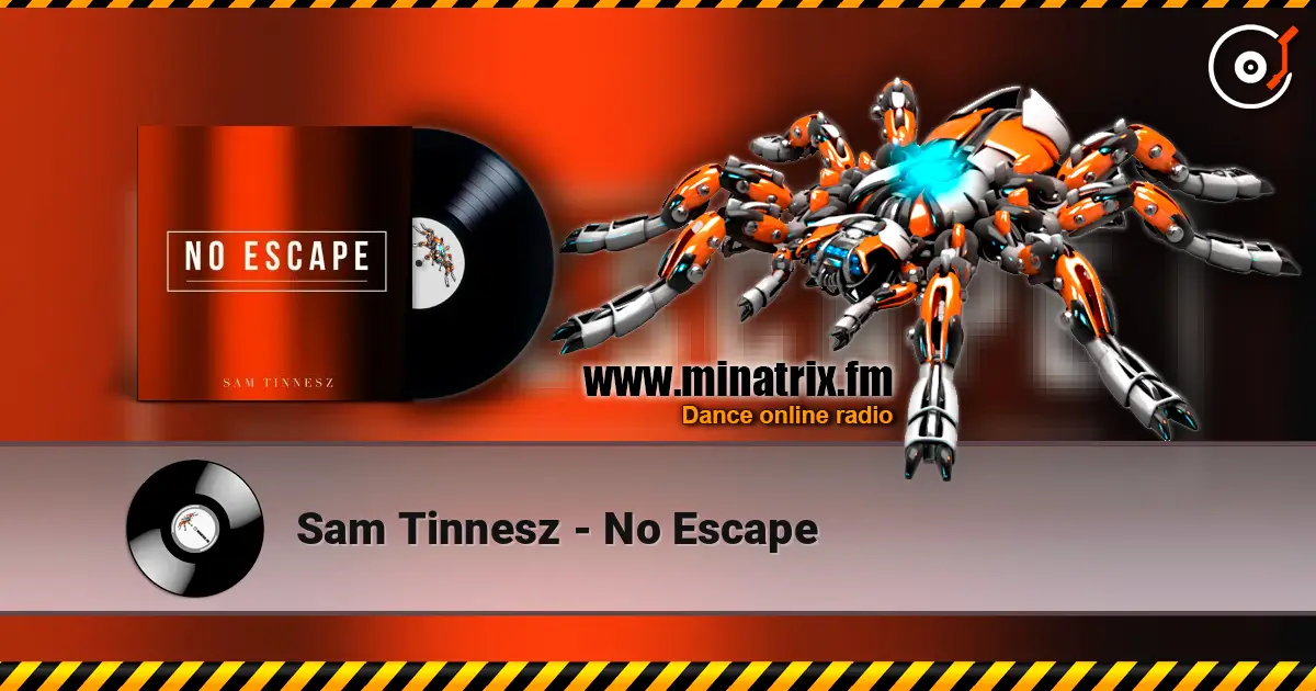 Sam Tinnesz - No Escape слушать онлайн в высоком качестве | Minatrix.FM