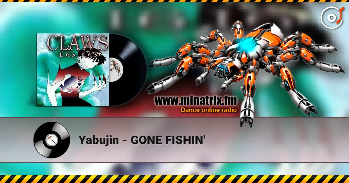 Yabujin - GONE FISHIN' online in hoher Qualität hören | Minatrix.FM